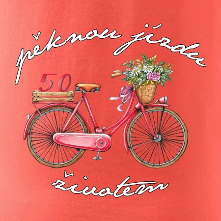 Pěknou jízdu životem 50