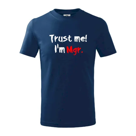 Trust me I´m  Mgr. / Věř mi jsem Magistr.