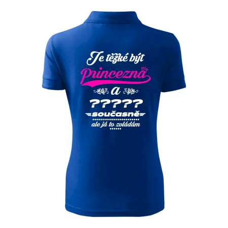 Je těžké být princezna - vlastní nápis