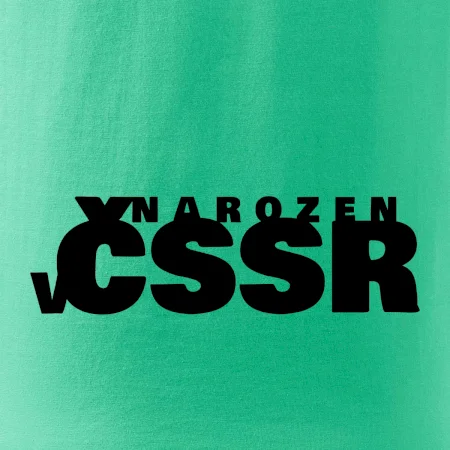 Nápis - Narozen v ČSSR