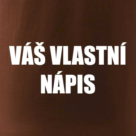 Tvůj vlastní nápis - tiskací