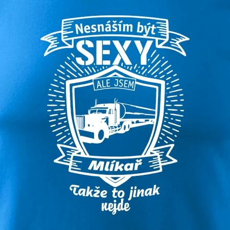 Nesnáším být sexy - Mlíkař