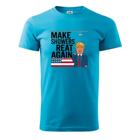 Trump make showers great again