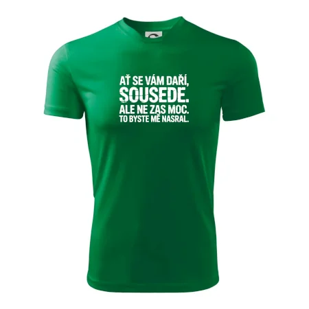 Ať se vám daří sousede