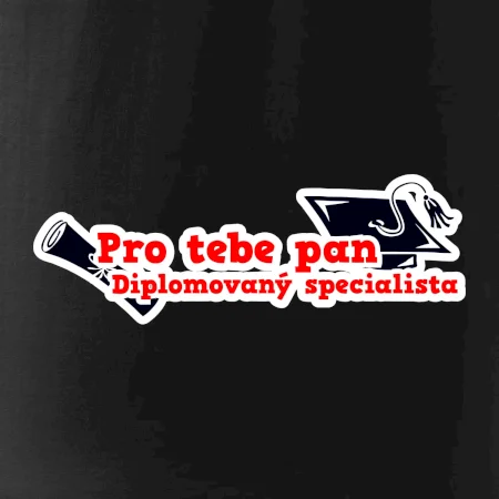 Pro tebe pan Diplomovaný specialista