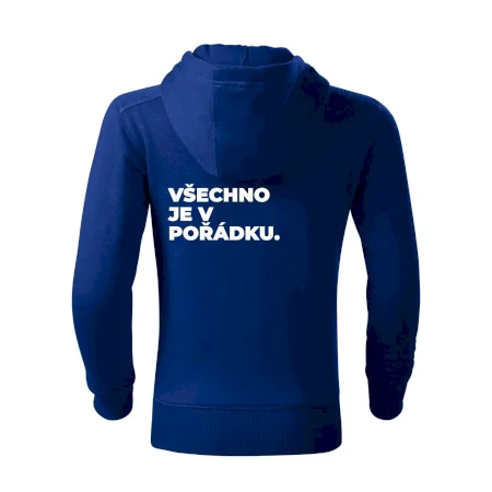 VŠECHNO JE V POŘÁDKU.