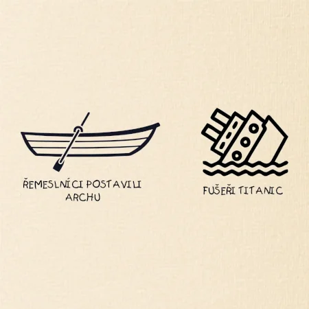 Řemeslnici postavili archu, fušeři Titanic