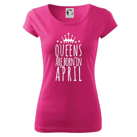 Queens are born in April