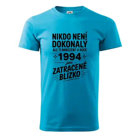 Nikdo není dokonalý ale ti narození v roce 1994 jsou zatraceně blízko