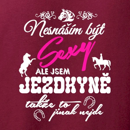 Nesnáším být sexy - jezdkyně