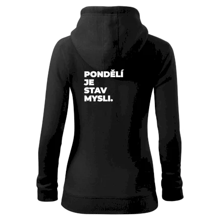 PONDĚLÍ JE STAV MYSLI.