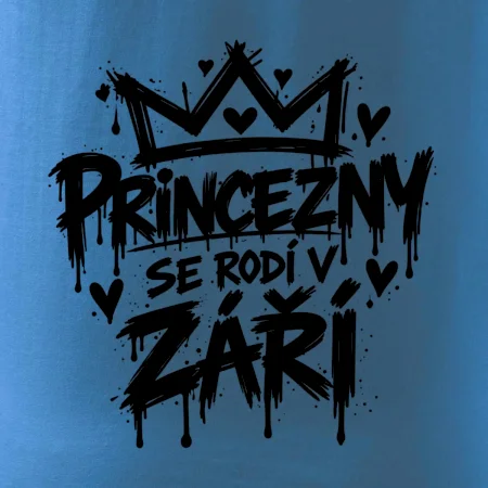 Urban Streetwear - Princezny se rodí v září