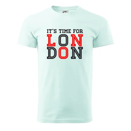 Its time for LONDON