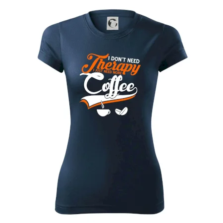 I don't need therapy coffee