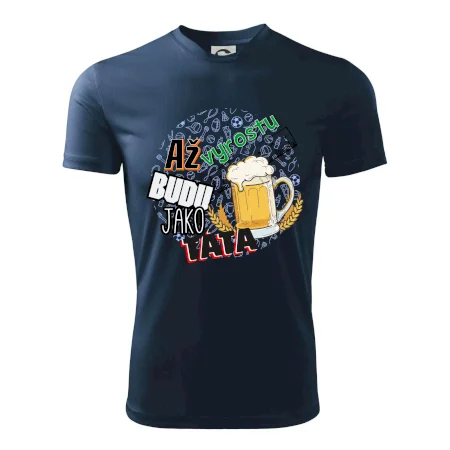 Až vyrostu budu jako táta - pivo