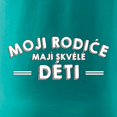 Moji rodiče mají skvělé děti