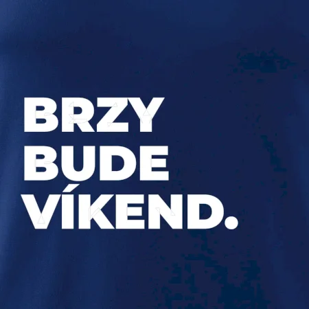 BRZY BUDE VÍKEND.
