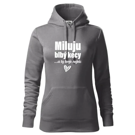 Miluju blbý kecy