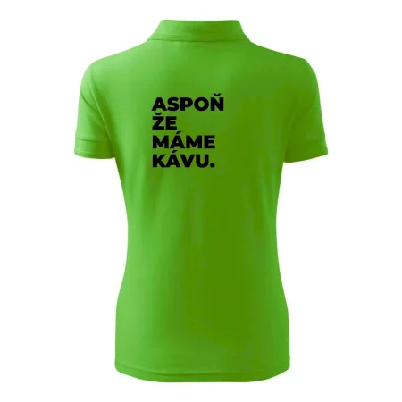 ASPOŇ ŽE MÁME KÁVU.