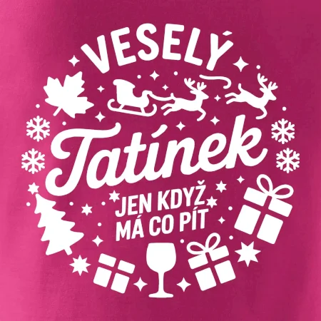 Veselý tatínek jen když  má co pít