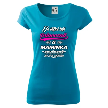 Je těžké být princezna - Maminka