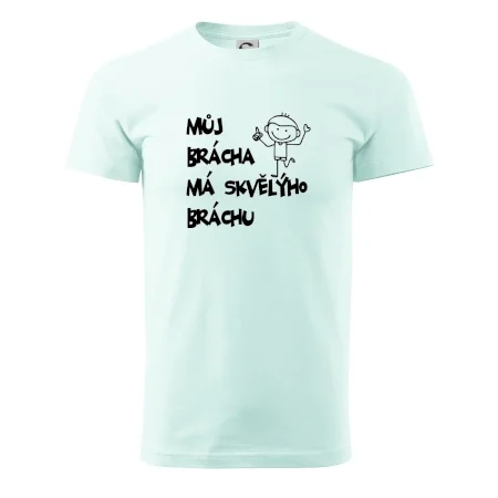 Můj brácha má skvělýho bráchu