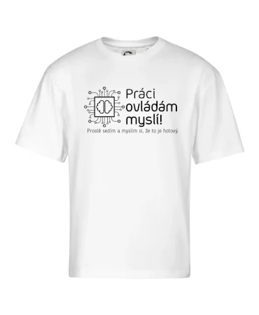 Práci ovládám myslí