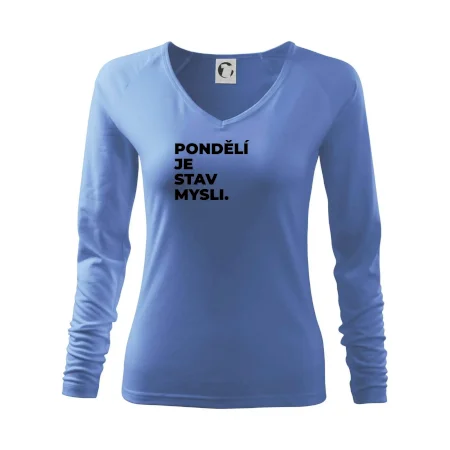 PONDĚLÍ JE STAV MYSLI.