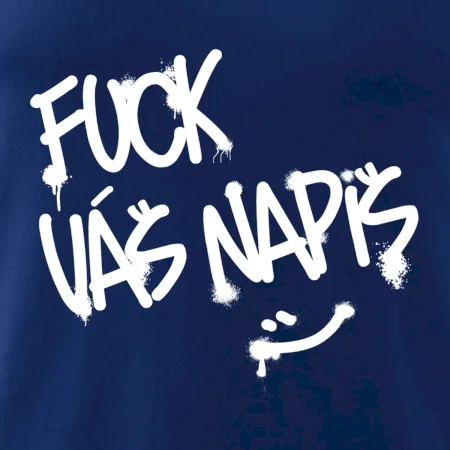 Fu*k Váš nápis