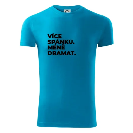 VÍCES PÁNKU. MÉNĚ DRAMAT.