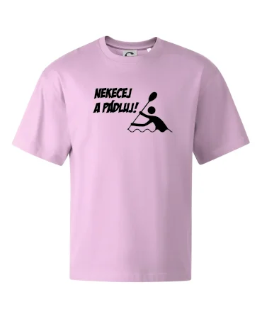 Nekecej a pádluj