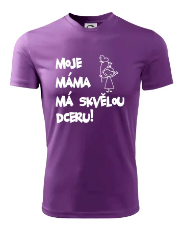 Moje máma má skvělou dceru