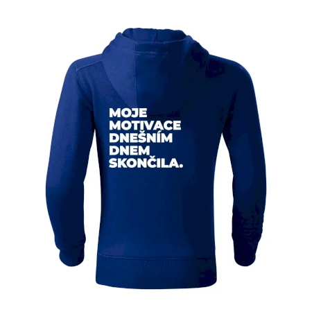 MOJE MOTIVACE DNEŠNÍM DNEM SKONČILA.