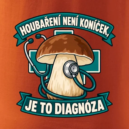 Houbaření není koníček, je to diagnóza