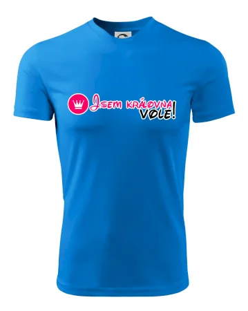 Jsem královna vole!