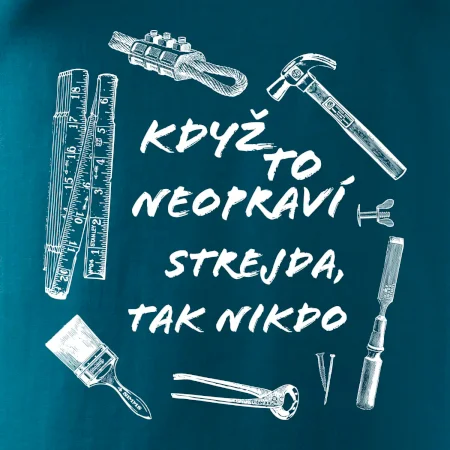 Když to neopraví strejda tak nikdo