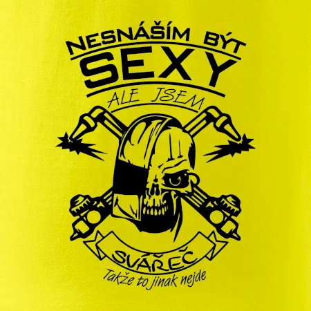 Nesnáším být sexy - svářeč