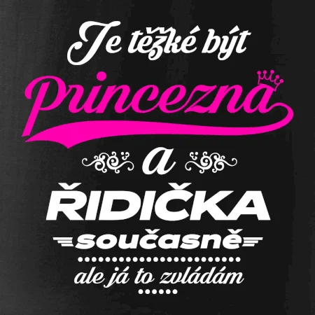 Je těžké být princezna - řidička