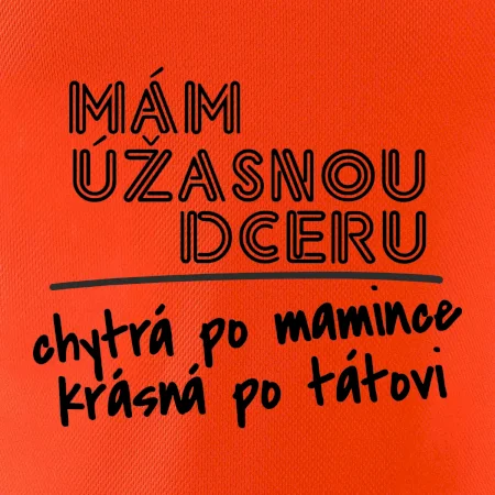 Mám úžasnou dceru