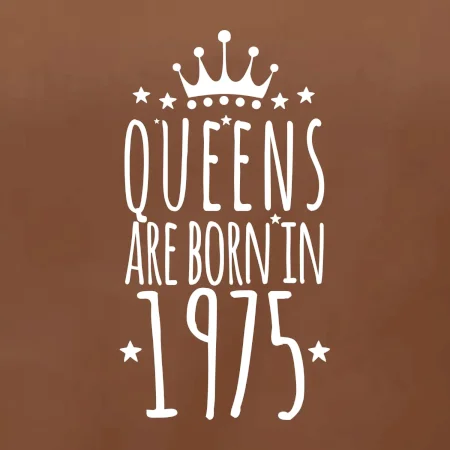 Queens are born in 1975