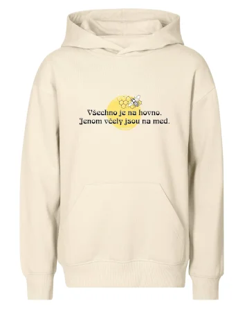 Všechno je na hovno, jen včely na med