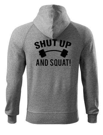 Shut up and squat