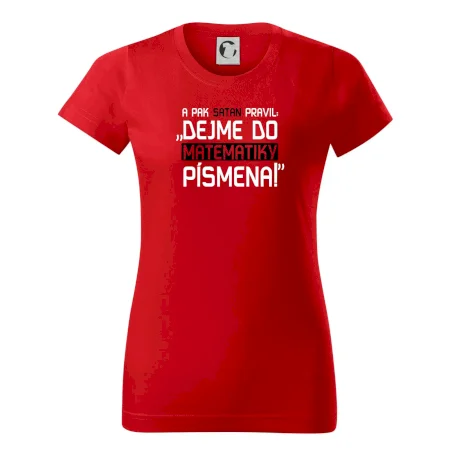 A pak satan pravil dejme do matematiky písmena