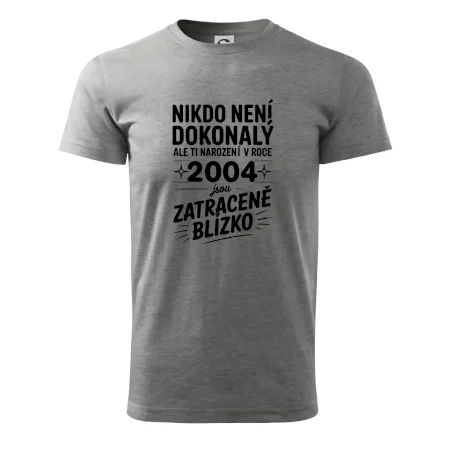 Nikdo není dokonalý ale ti narození v roce 2004 jsou zatraceně blízko