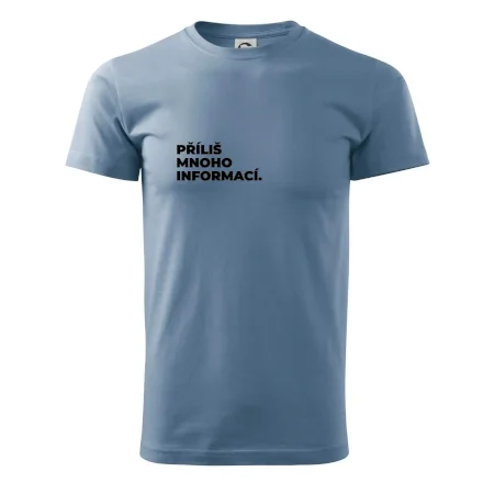 PŘÍLIŠ MNOHO INFORMACÍ.