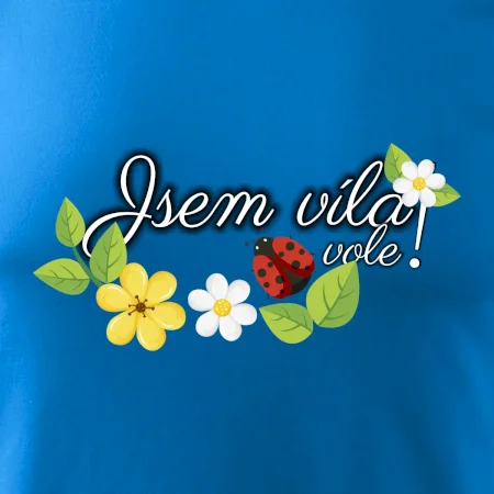 Jsem víla vole!