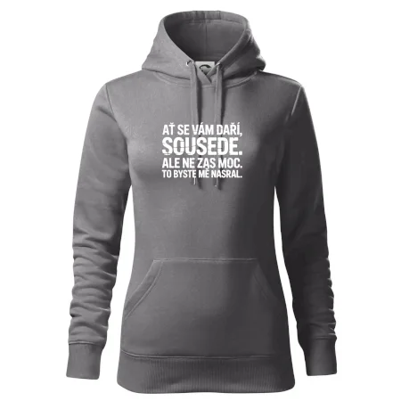 Ať se vám daří sousede