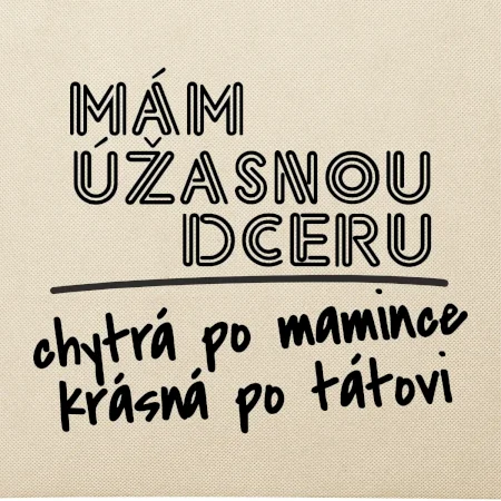 Mám úžasnou dceru