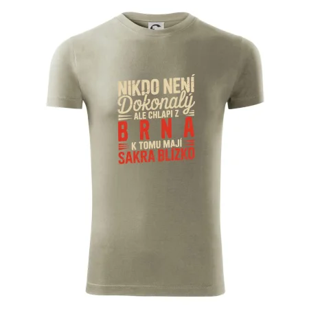 Nikdo není dokonalý ale chlapi z Brna k tomu mají sakra blízko