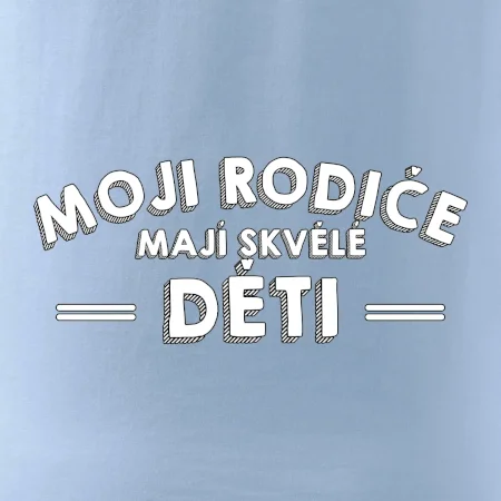 Moji rodiče mají skvělé děti